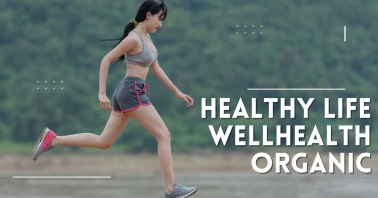 Healthy Life Wellhealthorganic